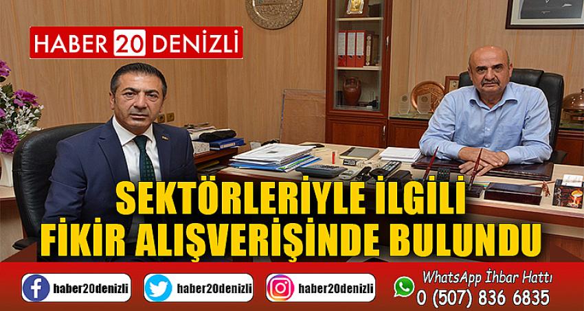 SEKTÖRLERİYLE İLGİLİ FİKİR ALIŞVERİŞİNDE BULUNDU