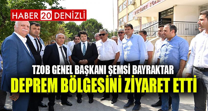 Türkiye Ziraat Odaları Birliği (TZOB) Genel Başkanı Şemsi Bayraktar Deprem Bölgesini Ziyaret Etti