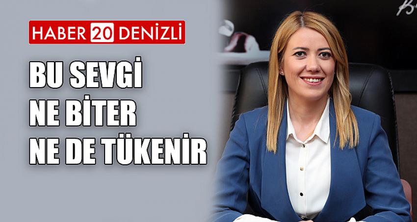 “BU SEVGİ NE BİTER NE DE TÜKENİR”