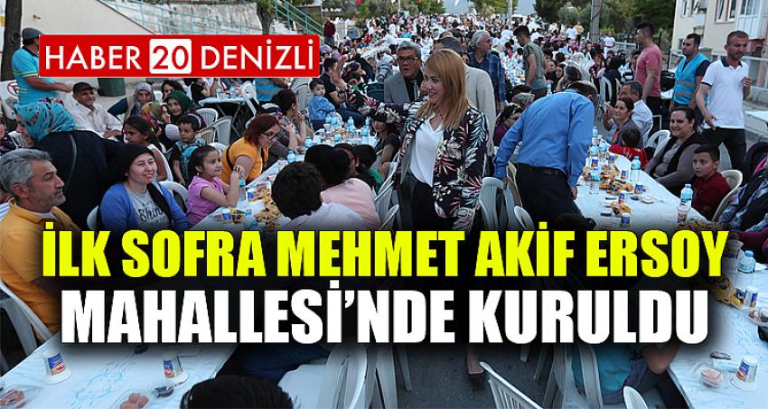 İLK SOFRA MEHMET AKİF ERSOY MAHALLESİ’NDE KURULDU