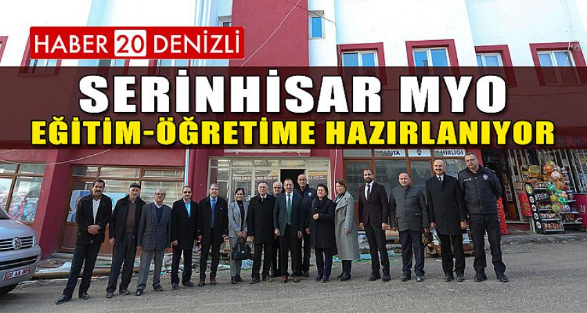 Serinhisar MYO Eğitim-Öğretime Hazırlanıyor