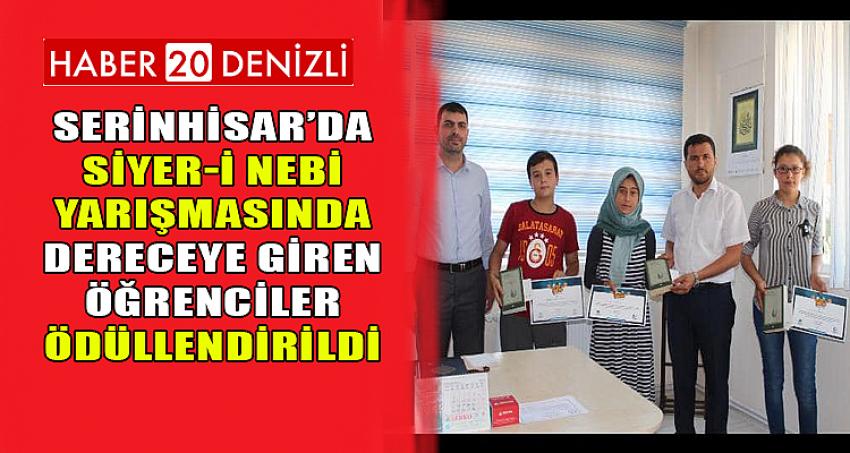 SERİNHİSAR’DA SİYER-İ NEBİ YARIŞMASINDA DERECEYE GİREN ÖĞRENCİLER ÖDÜLLENDİRİLDİ