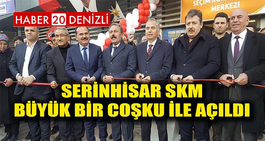 SERİNHİSAR SKM BÜYÜK BİR COŞKU İLE AÇILDI