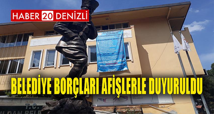 Belediye Borçları Afişlerle Duyuruldu