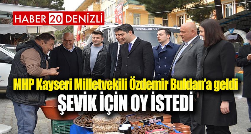 MHP Kayseri Milletvekili Özdemir Buldan’a geldi