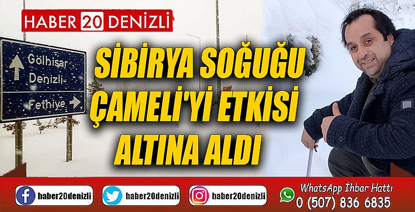 Sibirya soğuğu Çameli'yi etkisi altına aldı