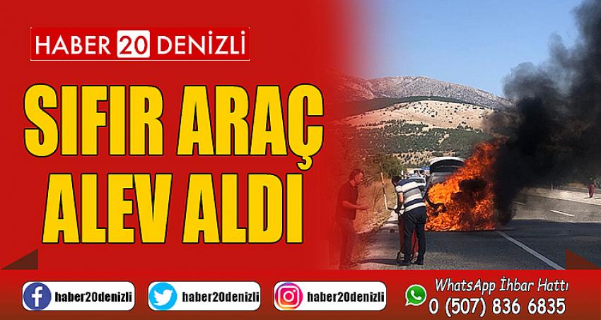 Sıfır araç alev aldı, kadın doktor ve eşi ölümden son anda kurtuldu