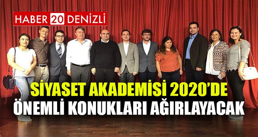 SİYASET AKADEMİSİ 2020’DE ÖNEMLİ KONUKLARI AĞIRLAYACAK