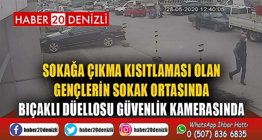 Sokağa çıkma kısıtlaması olan gençlerin sokak ortasında bıçaklı düellosu güvenlik kamerasında