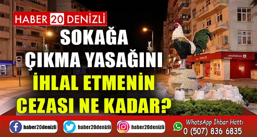 Sokağa çıkma yasağını ihlal etmenin cezası