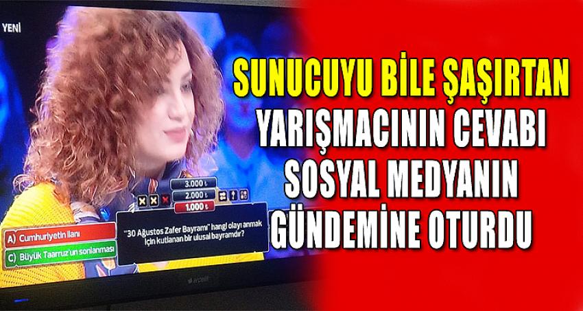 Sunucuyu Bile Şaşırtan Yarışmacının Cevabı Sosyal Medyanın Gündemine Oturdu