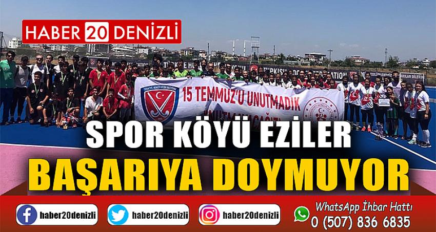 Spor köyü Eziler başarıya doymuyor