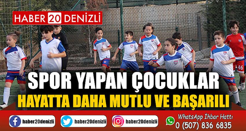 Spor yapan çocuklar hayatta daha mutlu ve başarılı