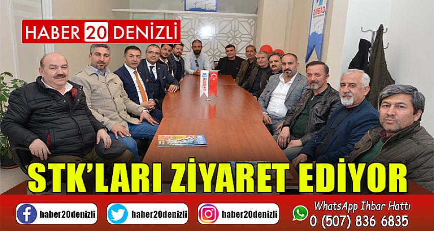 STK’LARI ZİYARET EDİYOR 