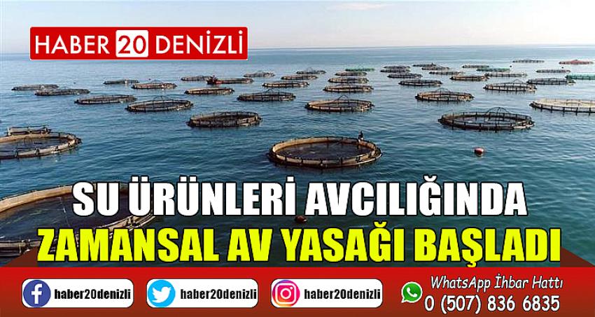 Su ürünleri avcılığında zamansal av yasağı başladı