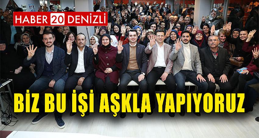 BİZ BU İŞİ AŞKLA YAPIYORUZ