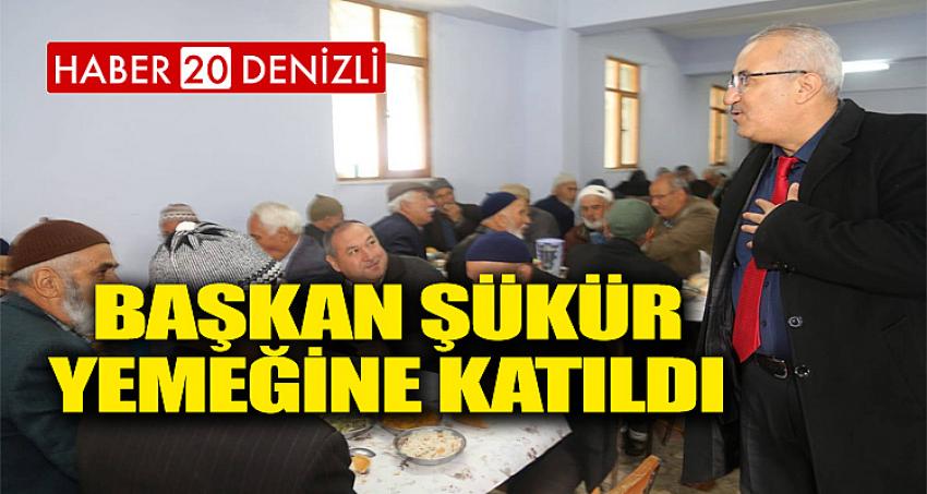 ŞÜKÜR YEMEĞİNE KATILDI