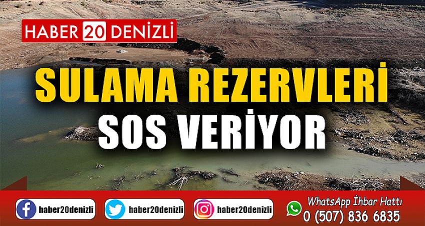 Sulama rezervleri SOS veriyor