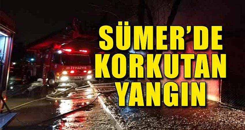 SÜMER'DE KORKUTAN YANGIN