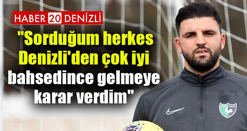 Syam Ben Youssef: "Sorduğum herkes Denizli'den çok iyi bahsedince gelmeye karar verdim"