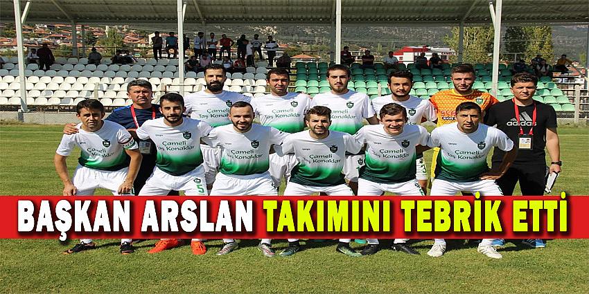 BAŞKAN ARSLAN, TAKIMINI TEBRİK ETTİ