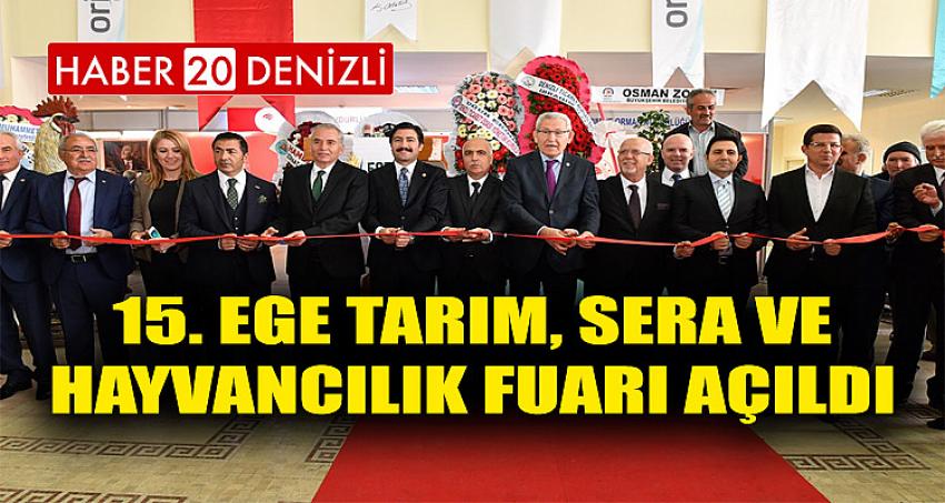 15. Ege Tarım, Sera ve Hayvancılık Fuarı Açıldı