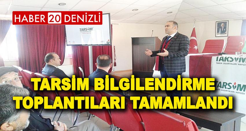 TARSİM Bilgilendirme Toplantıları Tamamlandı