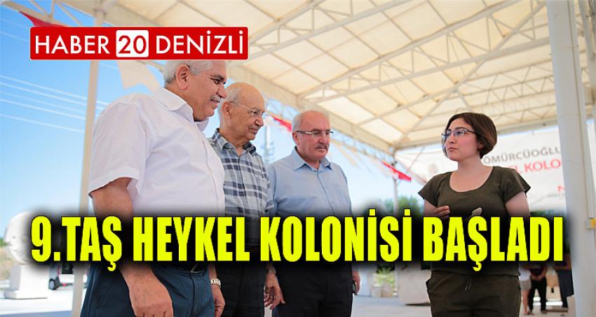 9. Taş Heykel Kolonisi başladı