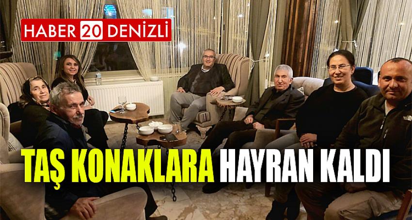 TAŞ KONAKLARA HAYRAN KALDI