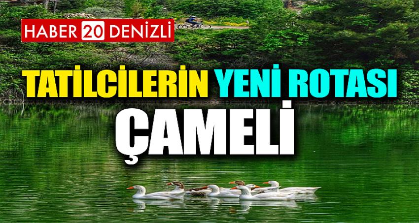 Tatilcilerin Yeni Rotası: ÇAMELİ 