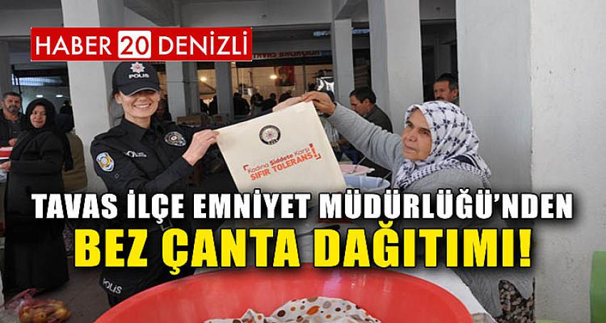 Tavas İlçe Emniyet Müdürlüğü'nden Bez Çanta Dağıtımı!