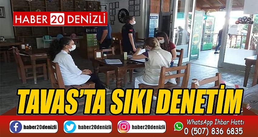 Tavas'ta protokolün katılımıyla denetim gerçekleşti