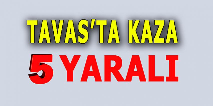 TAVAS'TA KAZA: 5 YARALI