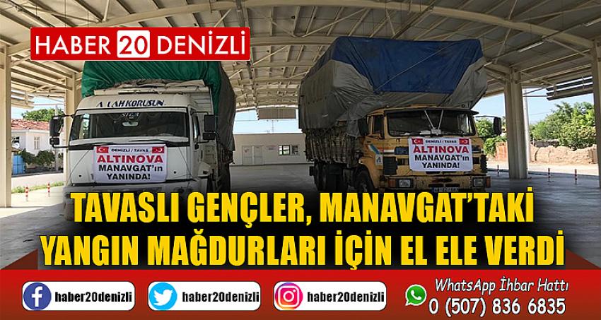 Tavaslı gençler, Manavgat’taki yangın mağdurları için el ele verdi