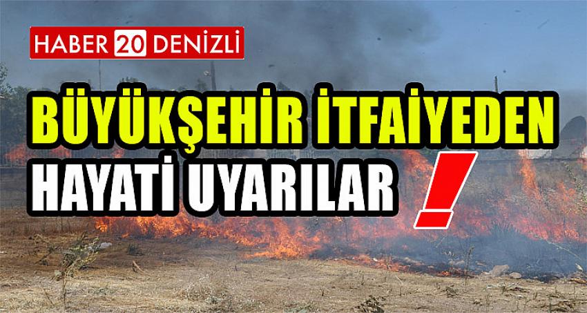 Büyükşehir İtfaiyeden hayati uyarılar