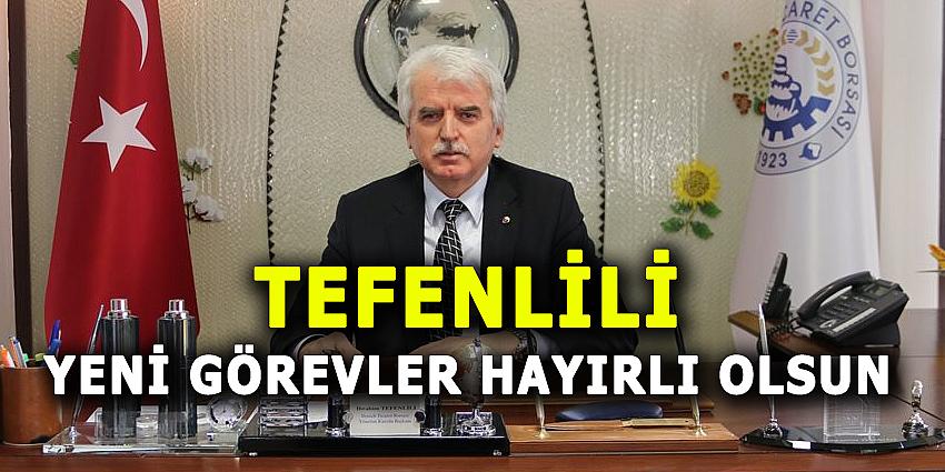 TEFENLİLİ, YENİ GÖREVLER HAYIRLI OLSUN