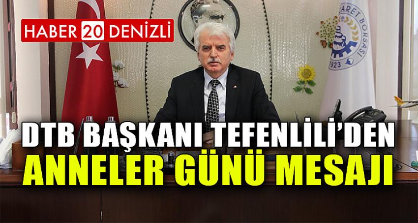 DTB Başkanı Tefenlili’den Anneler Günü Mesajı