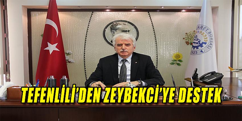 TEFENLİLİ'DEN ZEYBEKCİ'YE DESTEK