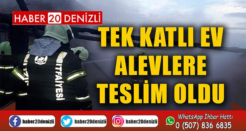 Tek katlı ev alevlere teslim oldu