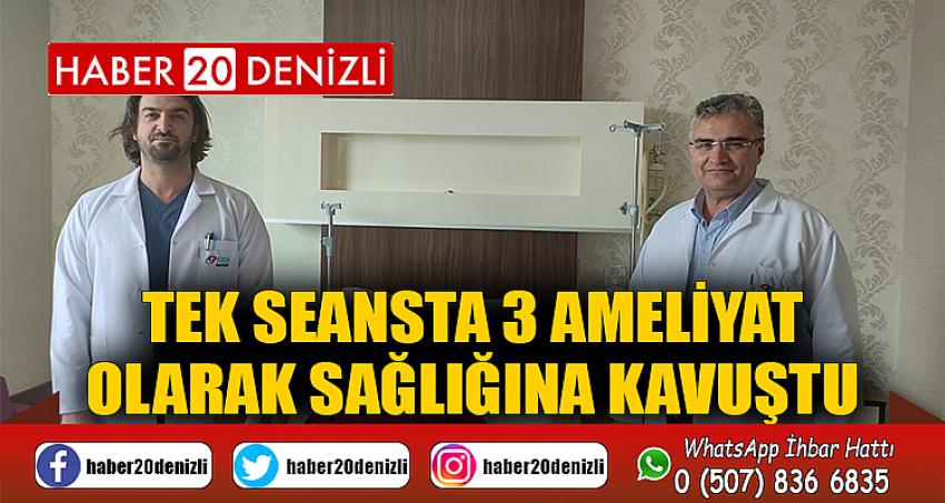 Tek seansta 3 ameliyat olarak sağlığına kavuştu