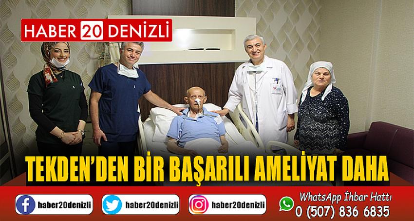 Tekden’den bir başarılı ameliyat daha