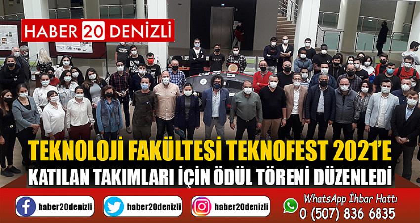 Teknoloji Fakültesi TEKNOFEST 2021’e Katılan Takımları İçin Ödül Töreni Düzenledi