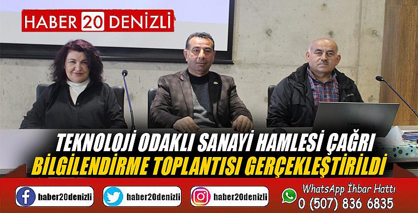 Teknoloji Odaklı Sanayi Hamlesi Çağrı Bilgilendirme toplantısı Gerçekleştirildi