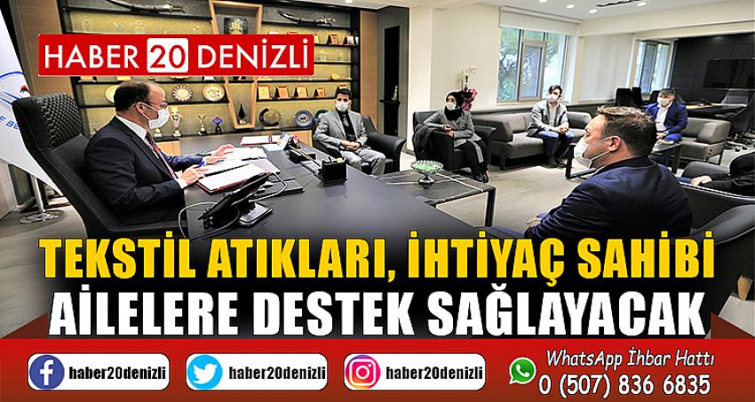 Tekstil atıkları, ihtiyaç sahibi ailelere destek sağlayacak