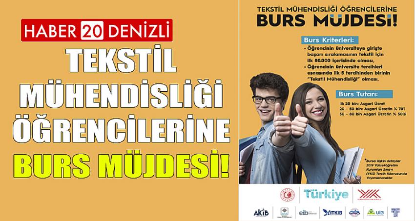 TEKSTİL MÜHENDİSLİĞİ ÖĞRENCİLERİNE BURS MÜJDESİ!