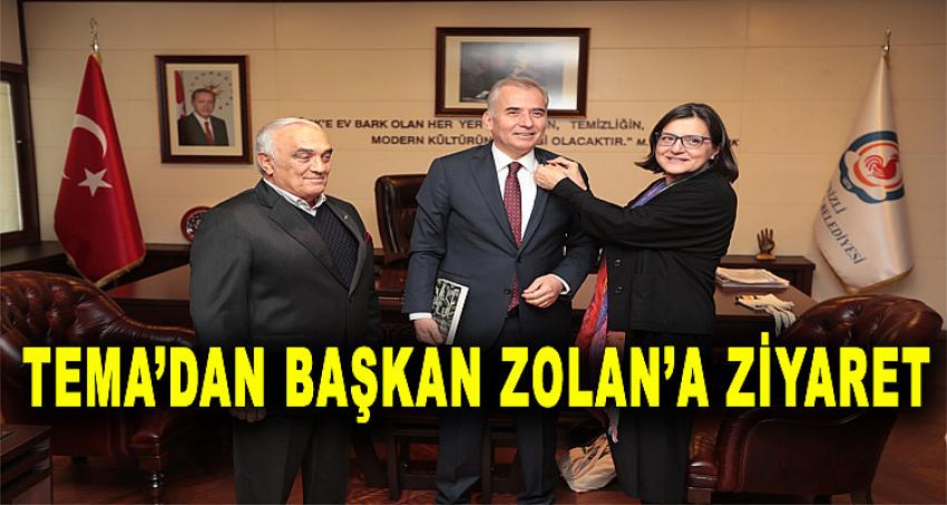 TEMA'DAN BAŞKAN ZOLAN'A ZİYARET