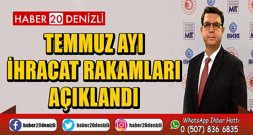 Temmuz Ayı İhracat Rakamları Açıklandı