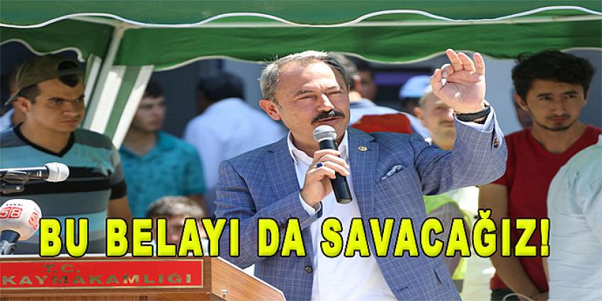 BU BELAYI DA SAVACAĞIZ!