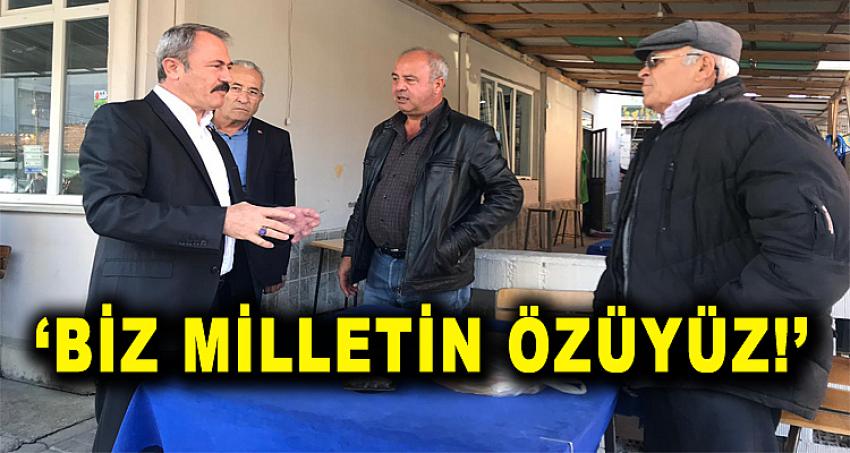 BİZ MİLLETİN ÖZÜYÜZ!