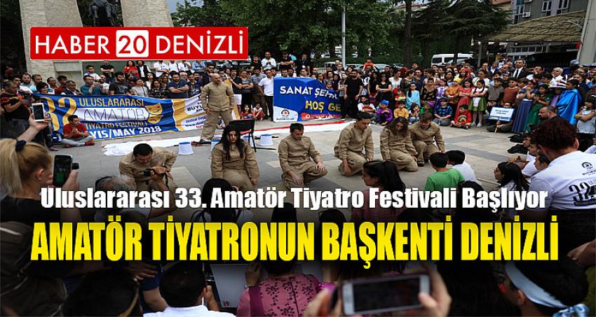 AMATÖR TİYATRONUN BAŞKENTİ DENİZLİ 